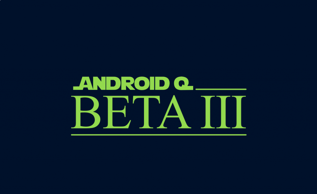 Android Q Beta 3