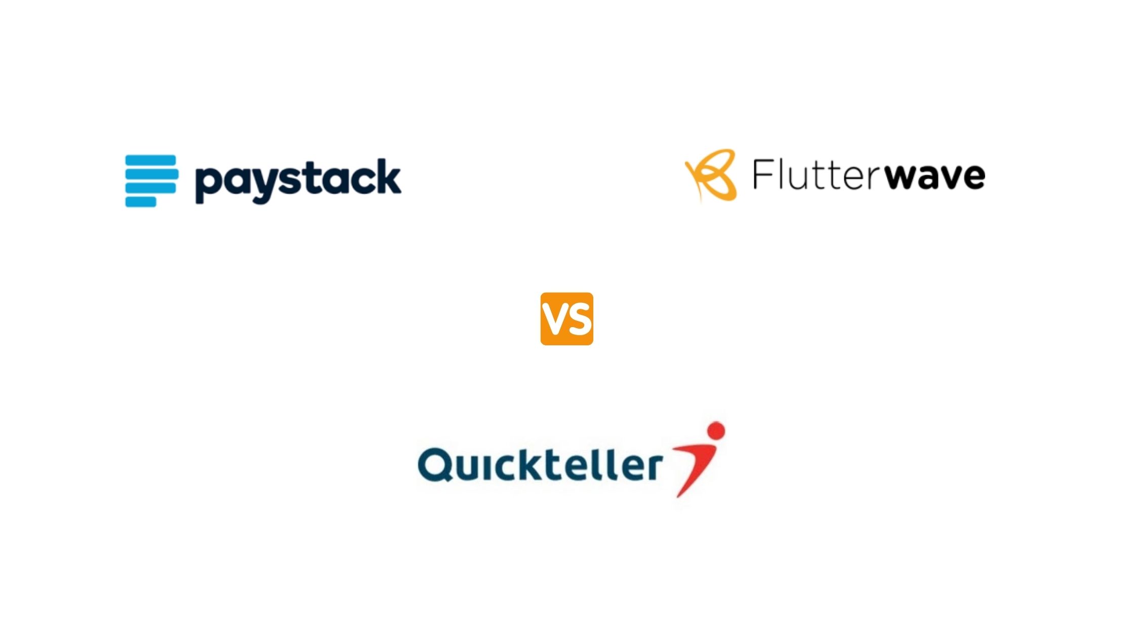 paystack commerce vs flutterwave store vs quickteller storefront